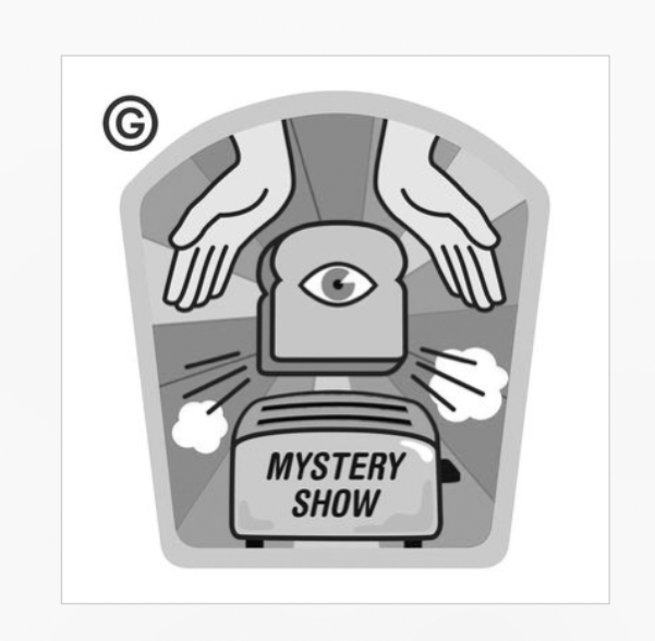mystery show